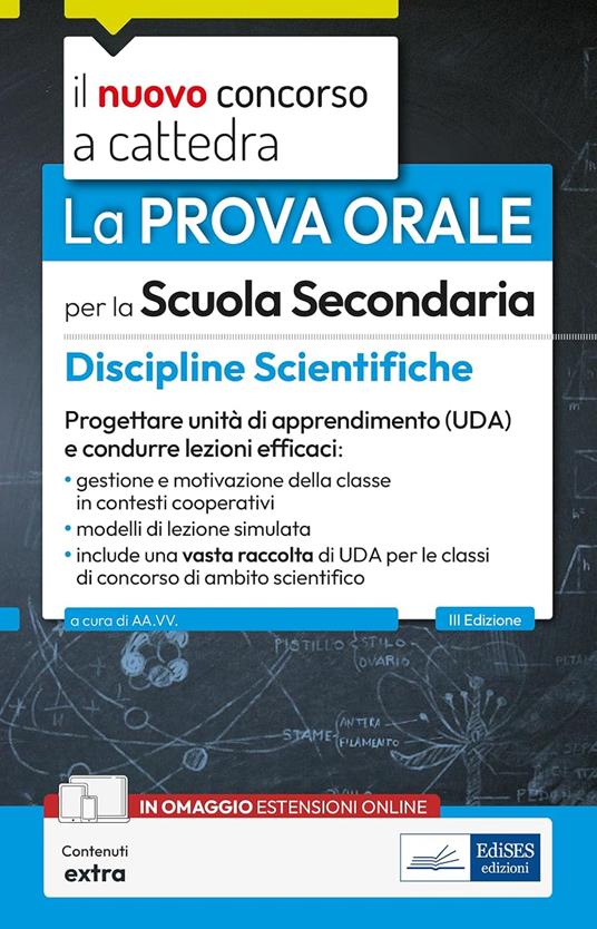 La prova orale per la scuola secondaria. Matematica e fisica. Progettare unità di apprendimento UDA e condurre lezioni efficaci. Con contenuti extra - copertina