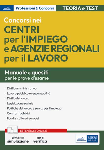 Concorsi nei Centri per l'impiego e Agenzie Regionali per il Lavoro. Manuale per la preparazione. Con espansione online. Con software di simulazione - V.V.A.A. - ebook