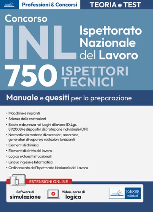 Concorso INL Ispettorato Nazionale del Lavoro. 750 ispettori tecnici. Manuale e quesiti per la preparazione. Con espansione online. Con software di simulazione - V.V.A.A. - ebook