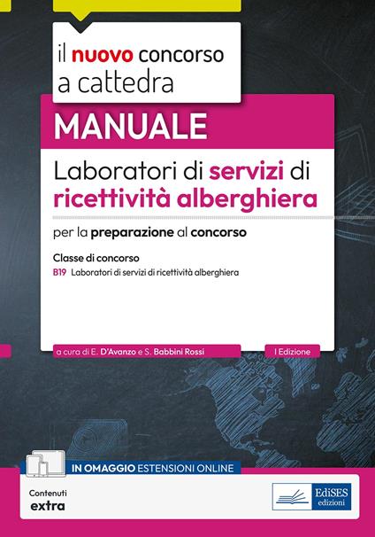 Laboratori di servizi di ricettività alberghiera. B19. Manuale per la preparazione al concorso. Con contenuti extra - Emilia D'Avanzo,Silvia Babbini Rossi - copertina