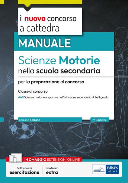 Scienze motorie nella scuola secondaria. Manuale per la preparazione al concorso. Con software di esercitazione - Erminia Salzano - copertina