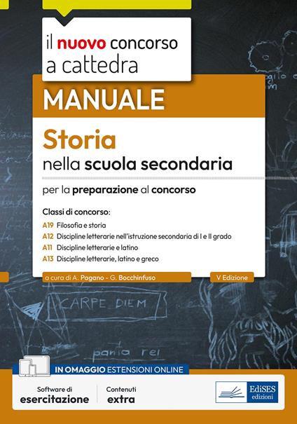Storia nella scuola secondaria. Manuale per la preparazione al concorso. Con espansione online. Con software di simulazione - Alessandro Pagano,Gianluca Bocchinfuso - copertina
