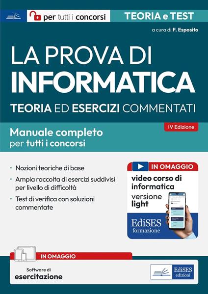 La prova di informatica. Manuale completo tutti concorsi. Con software di simulazione - copertina