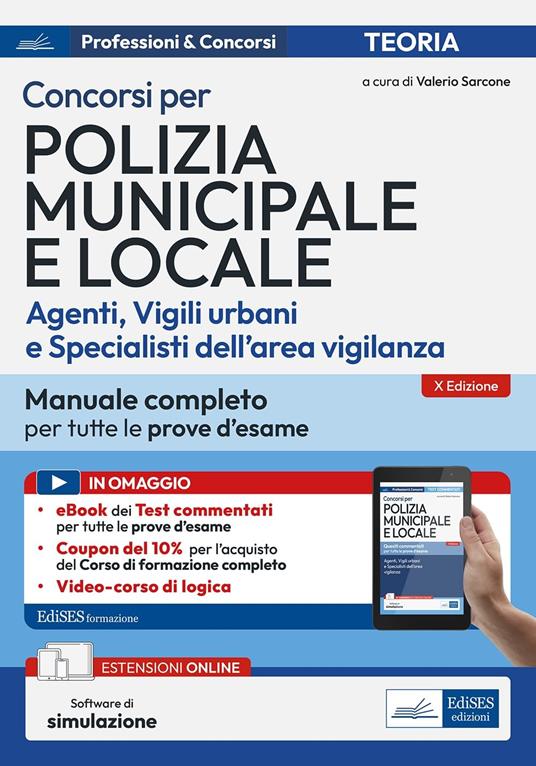 Concorsi per Polizia Municipale e locale (agenti, vigili urbani e specialisti dell’area vigilanza). Manuale completo per tutte le prove d'esame. Con software di simulazione - copertina