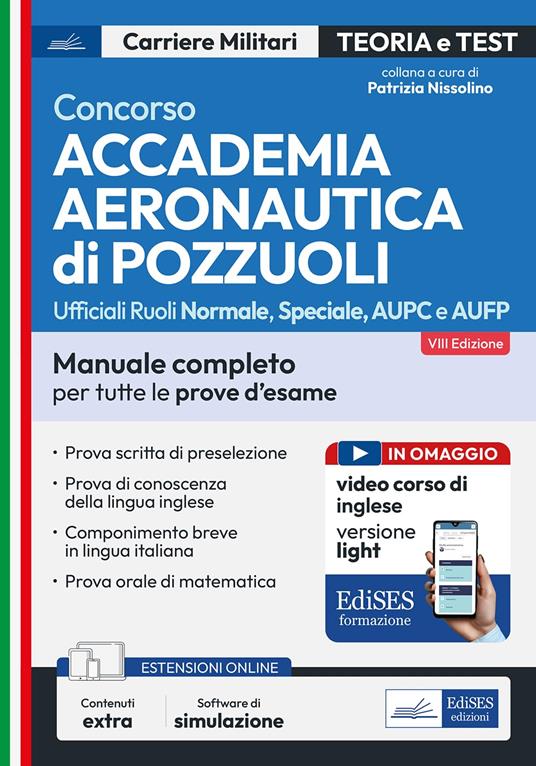 Concorso Accademia Aeronautica di Pozzuoli. Manuale completo per tutte le prove d'esame. Con espansione online. Con software di simulazione - copertina