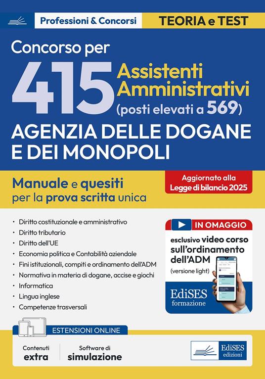 Concorso 415 (elevato a 461 posti) Assistenti amministrativi Agenzia Dogane e Monopoli. Manuale completo per la prova scritta unica. Con estensioni on line - copertina