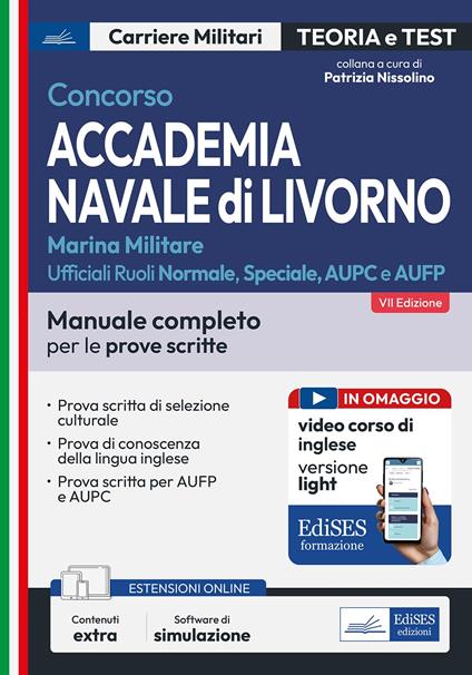 Concorso Accademia Navale di Livorno-Marina Militare. Manuale completo per le prove scritte. Con contenuti extra. Con software di simulazione - copertina