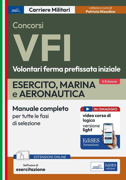 Concorso VFI. Esercito, Marina, Aeronautica. Manuale per tutte le fasi di selezione. Con espansione online. Con software di simulazione - copertina