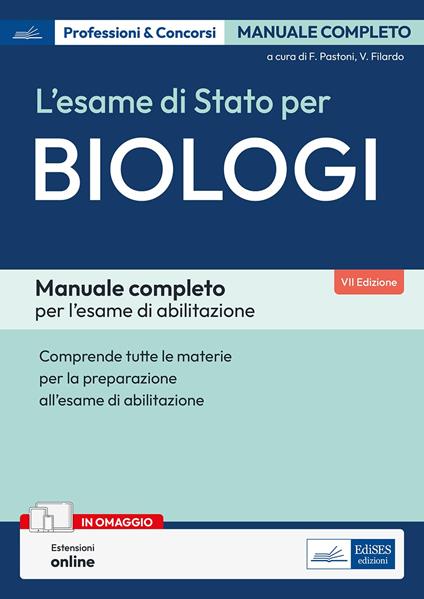 Manuale per l'Esame di Stato per Biologi. Volume completo per la preparazione all'esame di abilitazione professionale. Con espansione online - copertina