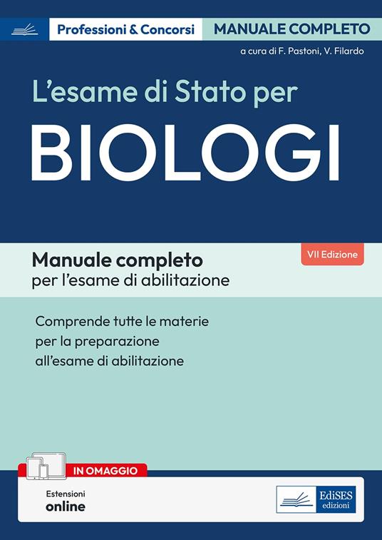 Manuale per l'Esame di Stato per Biologi. Volume completo per la preparazione all'esame di abilitazione professionale. Con espansione online - copertina
