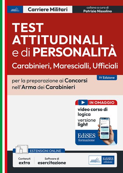 Test attitudinali e di personalità. Carabinieri, marescialli, ufficiali. Per la preparazione ai concorsi nell'Arma dei Carabinieri. Con espansione online. Con software di esercitazione - copertina