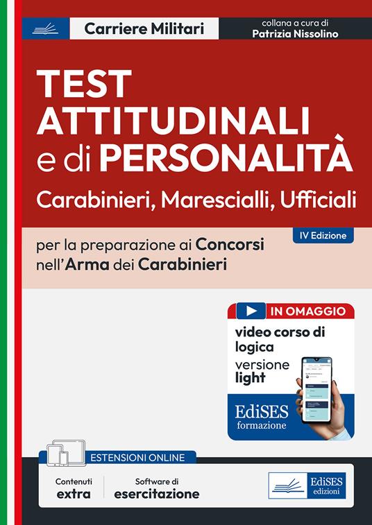Test attitudinali e di personalità. Carabinieri, marescialli, ufficiali. Per la preparazione ai concorsi nell'Arma dei Carabinieri. Con espansione online. Con software di esercitazione - copertina