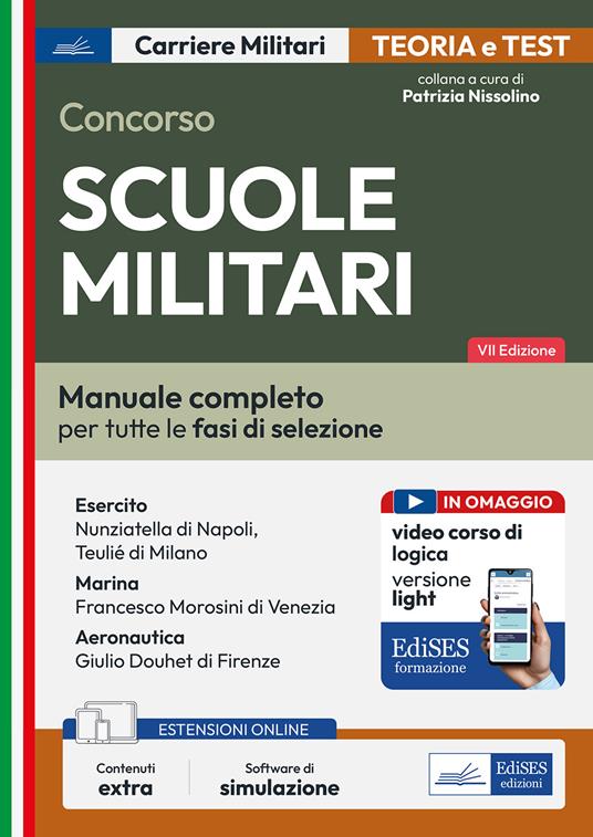 Concorso Scuole militari. Manuale completo per tutte le fasi di selezione. Con espansione online. Con software di simulazione - copertina