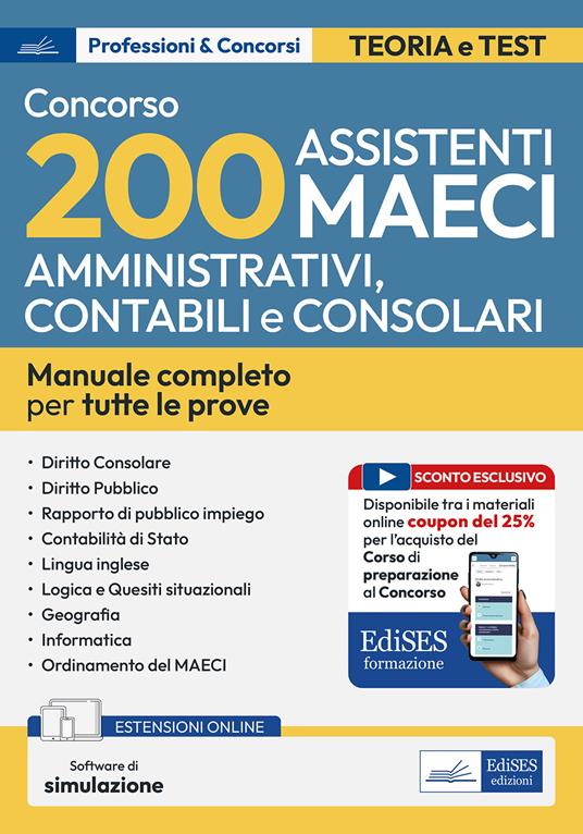 Concorso 200 Assistenti amministrativi Maeci (Codice ACC). Manuale completo per la preparazione. Con software di simulazione - copertina