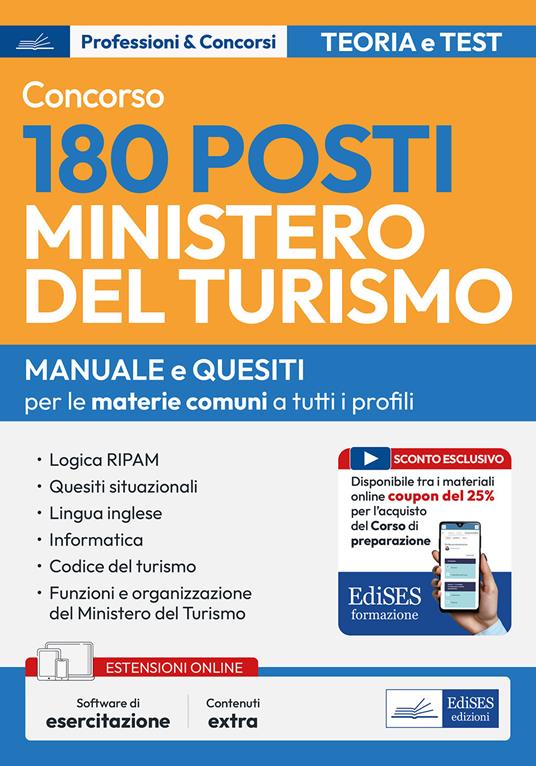 Concorso 180 posti Ministero del turismo. Manuale e quesiti per le materie comuni a tutti i profili. Con software di esercitazione - copertina