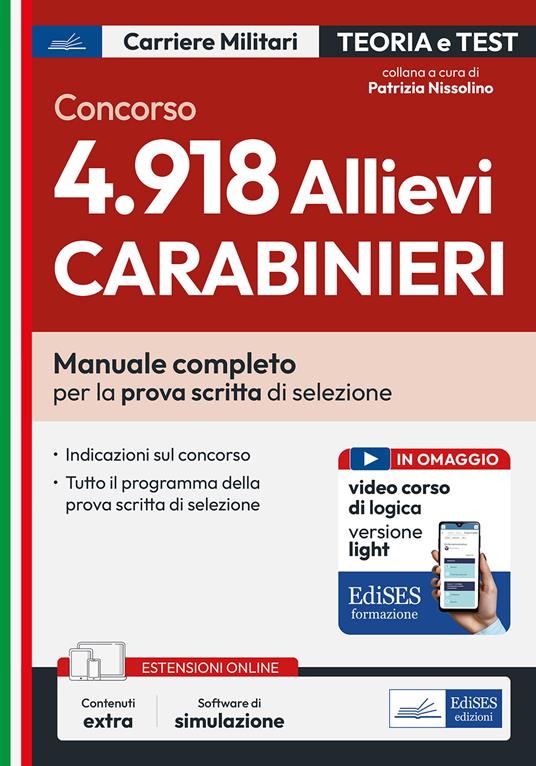 Concorso 4.918 Allievi Carabinieri. Manuale completo per la prova scritta di selezione. Con software di simulazione - copertina