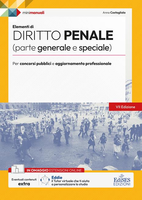 Elementi di diritto penale (parte generale e speciale). Teoria e test per concorsi pubblici e aggiornamento professionale. Con estensioni online - Anna Costagliola - copertina