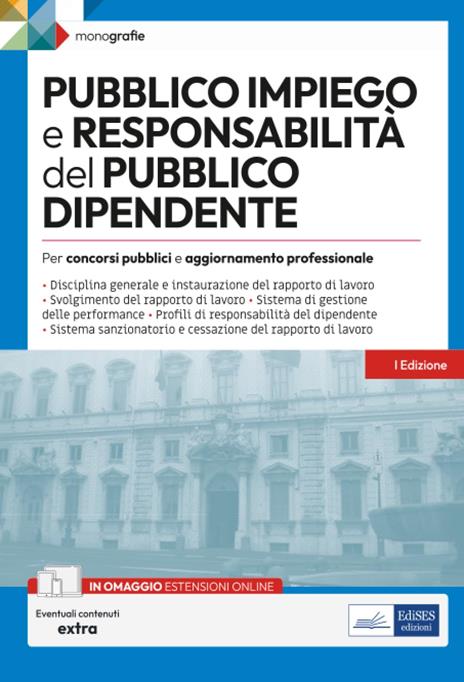 Pubblico impiego e responsabilità del pubblico dipendente. Per concorsi pubblici e aggiornamento professionale. Con espansione online - copertina