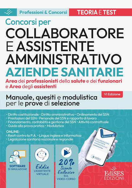 Concorso Collaboratore amministrativo e assistente Aziende Santarie. Manuale, quesiti e modulistica per le prove di selezione. Con software di simulazione e assistente virtuale - copertina