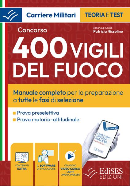 Concorso 400 Vigili del Fuoco. Manuale completo per la preparazione completa a tutte le fasi di selezione. Con software di simulazione. Con video-corso - copertina