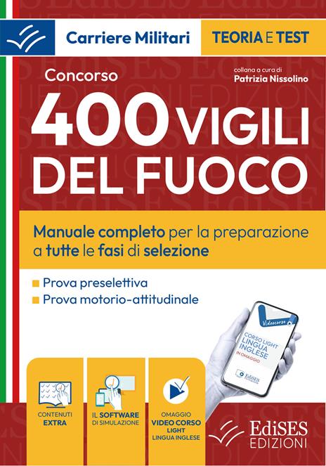Concorso 400 Vigili del Fuoco: manuale per la preparazione a tutte le fasi di selezione. Con software di simulazione. Con video-corso - copertina
