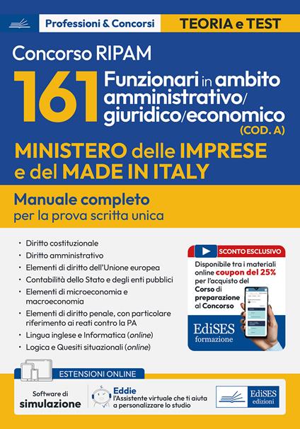 Concorso RIPAM 161 funzionari in ambito amministrativo/giuridico/economico (COD. A). Manuale completo per la prova scritta unica. Con assistente virtuale. Con software di simulazione - copertina