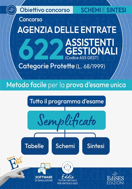 Concorso 622 assistenti gestionali categorie protette Agenzia delle Entrate: manuale di sintesi e schemi. Con software di simulazione online e tutor virtuale - copertina