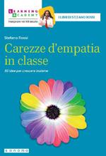 Carezze d'empatia in classe. 50 idee per crescere insieme