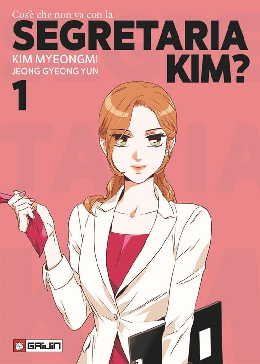 Cos'è che non va con la Segretaria Kim?. Vol. 1 - Myeongmi Kim,Gyeong Yun Jeong - copertina