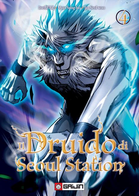 Il druido di Seoul Station. Vol. 4 - Seol Woo Jin - copertina