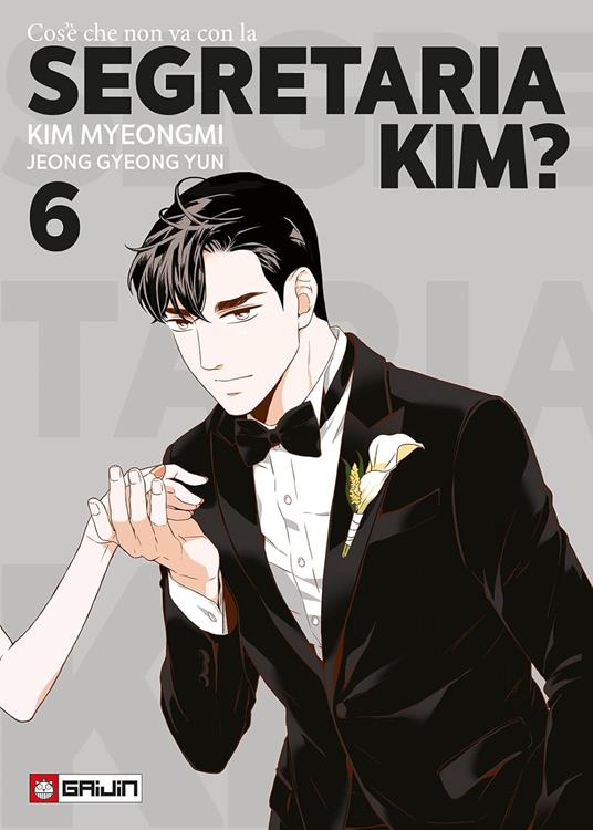 Cos'è che non va con la Segretaria Kim?. Vol. 6 - Myeongmi Kim,Gyeong Yun Jeong - copertina