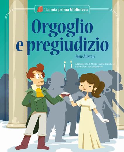 Orgoglio e pregiudizio da Jane Austen - Maria Cecilia Cavallone,Gallego Bros - ebook