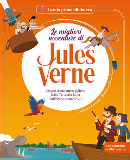 Le migliori avventure di Jules Verne: Cinque settimane in pallone-Dalla terra alla luna-I figli del capitano Grant. Vol. 2 - Sara Marconi,Giuditta Campello - copertina