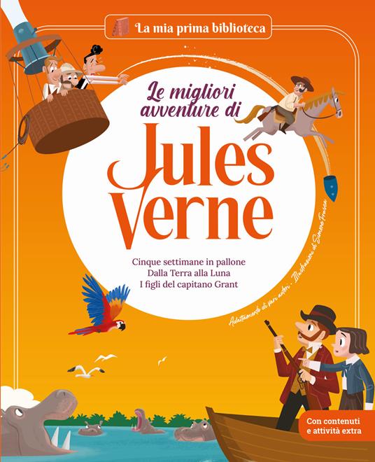 Le migliori avventure di Jules Verne: Cinque settimane in pallone-Dalla terra alla luna-I figli del capitano Grant. Vol. 2 - Sara Marconi,Giuditta Campello - copertina