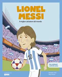 Lionel Messi. Il Miglior Calciatore Del Mondo. Con QR Code-image