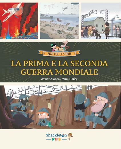 La Prima e la Seconda guerra mondiale. Con contenuti e attività extra. Ediz. a colori. Vol. 7 - Javier Alonso - copertina