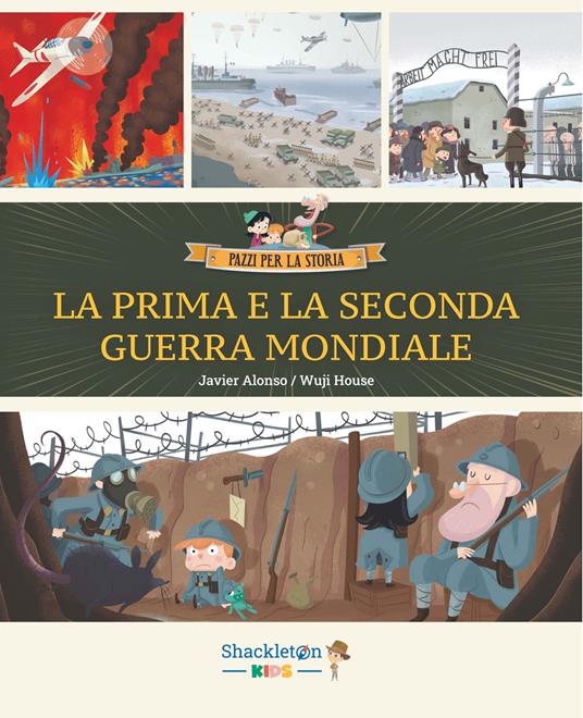 La Prima e la Seconda guerra mondiale. Con contenuti e attività extra. Ediz. a colori. Vol. 7 - Javier Alonso - copertina