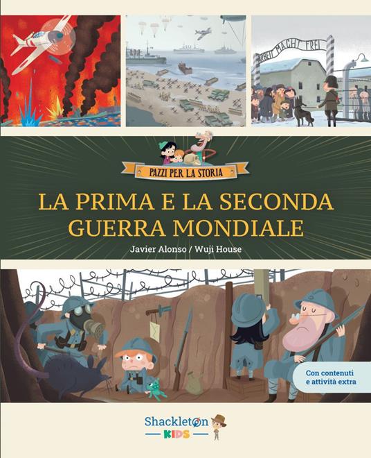 La Prima e la Seconda guerra mondiale. Vol. 7 - Javier Alonso,Wuji House - ebook