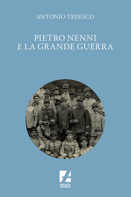 Pietro Nenni e la Grande Guerra - Antonio Tedesco - copertina