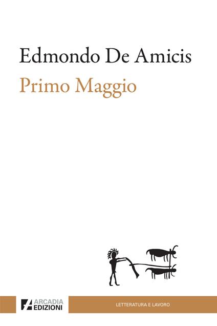 Primo Maggio - Edmondo De Amicis - copertina
