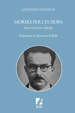 Morire per l'Europa. Cinque pionieri dimenticati