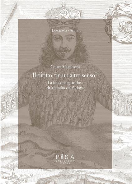 Il diritto «in un altro senso». Ius e lex in Marsilio da Padova - Chiara Magneschi - copertina