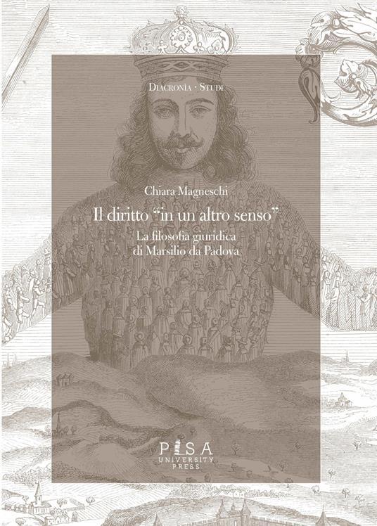 Il diritto «in un altro senso». Ius e lex in Marsilio da Padova - Chiara Magneschi - copertina