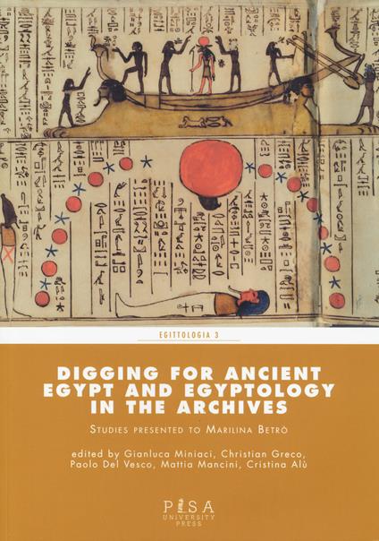 Digging for Ancient Egypt and egyptology in the archives - copertina