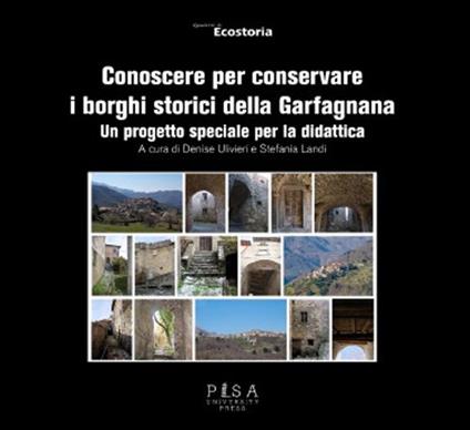 Conoscere per conservare i borghi storici della Garfagnana. Un progetto speciale per la didattica - copertina