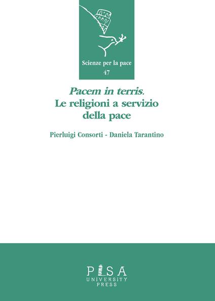 «Pacem in terris». Le religioni a servizio della pace - Pierluigi Consorti,Daniela Tarantino - copertina