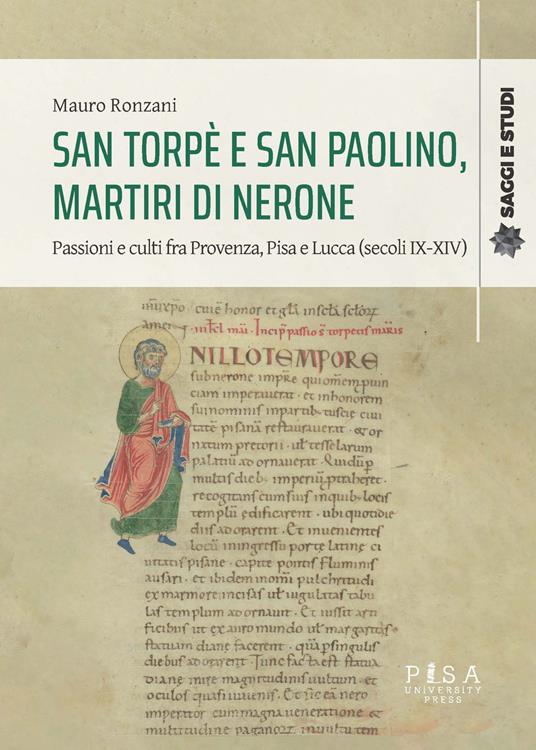 San Torpè e San Paolino, martiri di Nerone. Passioni e culti fra Provenza, Pisa e Lucca (secoli IX-XIV) - Mauro Ronzani - ebook