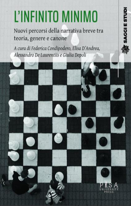 L' infinito minimo. Nuovi percorsi della narrativa breve tra teoria, genere e canone - Federica Condipero,Elisa D'Andrea,Alessandro De Laurentiis,Giulia De Poli - ebook