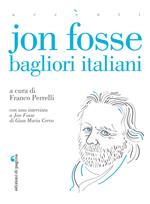 Jon Fosse. Bagliori italiani