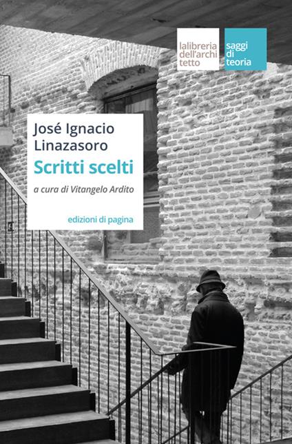 Scritti scelti - José Ignacio Linazasoro - copertina